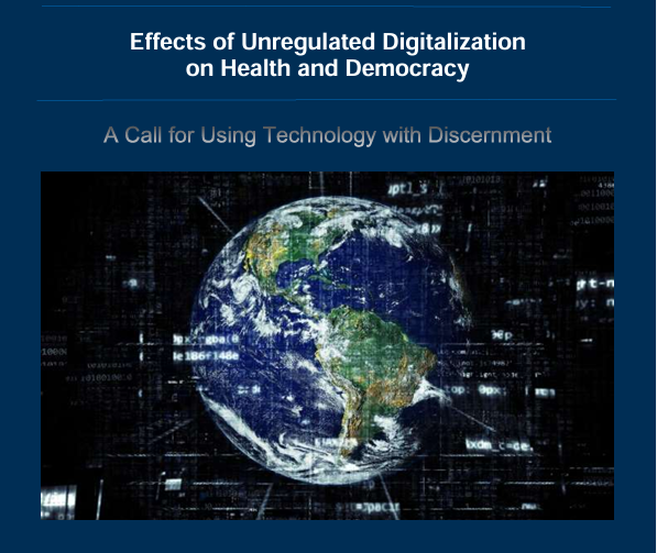Effects of Unregulated Digitalization on Health and Democracy